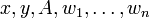 x,y,A,w_{1},\ldots ,w_{n}\!