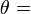 {\mathbf  \theta }=