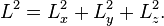 L^{2}=L_{x}^{2}+L_{y}^{2}+L_{z}^{2}.