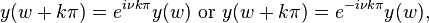 y(w+k\pi )=e^{{i\nu k\pi }}y(w){\text{ or }}y(w+k\pi )=e^{{-i\nu k\pi }}y(w),\,