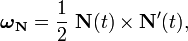 {\boldsymbol  {\omega }}_{{\mathbf  {N}}}={1 \over 2}\ {\mathbf  {N}}(t)\times {\mathbf  {N'}}(t),