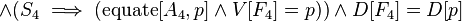 \land (S_{4}\implies (\operatorname {equate}[A_{4},p]\land V[F_{4}]=p))\land D[F_{4}]=D[p]