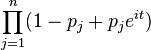 \prod \limits _{{j=1}}^{n}(1-{p_{j}}+{p_{j}}{e^{{it}}})