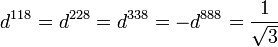 d^{{118}}=d^{{228}}=d^{{338}}=-d^{{888}}={\frac  {1}{{\sqrt  {3}}}}\,