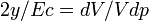 2y/Ec=dV/Vdp