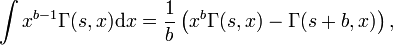 \int x^{{b-1}}\Gamma (s,x){\mathrm  d}x={\frac  {1}{b}}\left(x^{b}\Gamma (s,x)-\Gamma (s+b,x)\right),