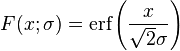 F(x;\sigma )={\mbox{erf}}\left({\frac  {x}{{\sqrt  {2}}\sigma }}\right)