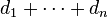 d_{1}+\cdots +d_{n}