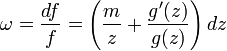 \omega ={\frac  {df}{f}}=\left({\frac  {m}{z}}+{\frac  {g'(z)}{g(z)}}\right)dz