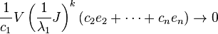 {\frac  {1}{c_{{1}}}}V\left({\frac  {1}{\lambda _{1}}}J\right)^{{k}}\left(c_{{2}}e_{{2}}+\cdots +c_{{n}}e_{{n}}\right)\rightarrow 0