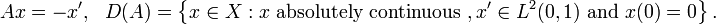 Ax=-x',~~~D(A)=\left\{x\in X:x{\text{ absolutely continuous }},x'\in L^{2}(0,1){\text{ and }}x(0)=0\right\}.