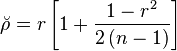 {\breve  {\rho }}=r\left[1+{\frac  {1-r^{2}}{2\left(n-1\right)}}\right]