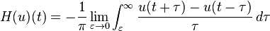 H(u)(t)=-{\frac  {1}{\pi }}\lim _{{\varepsilon \rightarrow 0}}\int _{{\varepsilon }}^{\infty }{\frac  {u(t+\tau )-u(t-\tau )}{\tau }}\,d\tau 