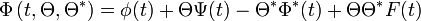 \Phi \left(t,\Theta ,\Theta ^{*}\right)=\phi (t)+\Theta \Psi (t)-\Theta ^{*}\Phi ^{*}(t)+\Theta \Theta ^{*}F(t)