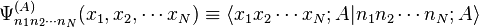 \Psi _{{n_{1}n_{2}\cdots n_{N}}}^{{(A)}}(x_{1},x_{2},\cdots x_{N})\equiv \langle x_{1}x_{2}\cdots x_{N};A|n_{1}n_{2}\cdots n_{N};A\rangle 