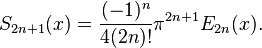 S_{{2n+1}}(x)={\frac  {(-1)^{n}}{4(2n)!}}\pi ^{{2n+1}}E_{{2n}}(x).