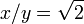 x/y={\sqrt  {2}}