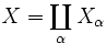 X=\coprod _{{\alpha }}{X_{{\alpha }}}