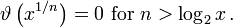 \vartheta \left(x^{{1/n}}\right)=0{\text{ for }}n>\log _{2}x\,.