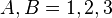 A,B=1,2,3