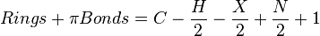 Rings+\pi Bonds=C-{\frac  {H}{2}}-{\frac  {X}{2}}+{\frac  {N}{2}}+1\,