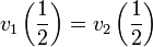 v_{1}\left({\frac  {1}{2}}\right)=v_{2}\left({\frac  {1}{2}}\right)