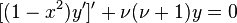 [(1-x^{2})y']'+\nu (\nu +1)y=0