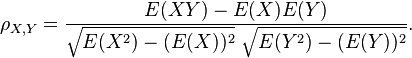 \rho _{{X,Y}}={\frac  {E(XY)-E(X)E(Y)}{{\sqrt  {E(X^{2})-(E(X))^{2}}}~{\sqrt  {E(Y^{2})-(E(Y))^{2}}}}}.