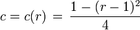 c=c(r)\,=\,{\frac  {1-(r-1)^{2}}{4}}