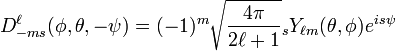 D_{{-ms}}^{\ell }(\phi ,\theta ,-\psi )=(-1)^{m}{\sqrt  {\frac  {4\pi }{2\ell +1}}}{}_{s}Y_{{\ell m}}(\theta ,\phi )e^{{is\psi }}