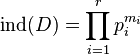 {\mathrm  {ind}}(D)=\prod _{{i=1}}^{r}p_{i}^{{m_{i}}}\ 