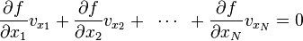 {\frac  {\partial f}{\partial x_{{1}}}}v_{{x_{{1}}}}+{\frac  {\partial f}{\partial x_{{2}}}}v_{{x_{{2}}}}+\,\,\,\cdots \,\,\,+{\frac  {\partial f}{\partial x_{{N}}}}v_{{x_{{N}}}}=0