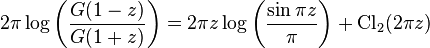 2\pi \log \left({\frac  {G(1-z)}{G(1+z)}}\right)=2\pi z\log \left({\frac  {\sin \pi z}{\pi }}\right)+{\text{Cl}}_{2}(2\pi z)