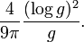 {\frac  {4}{9\pi }}{\frac  {(\log g)^{2}}{g}}.