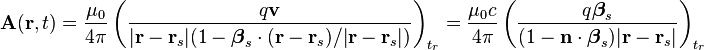 {\mathbf  {A}}({\mathbf  {r}},t)={\frac  {\mu _{0}}{4\pi }}\left({\frac  {q{\mathbf  {v}}}{|{\mathbf  {r}}-{\mathbf  {r}}_{s}|(1-{\boldsymbol  {\beta }}_{s}\cdot ({\mathbf  {r}}-{\mathbf  {r}}_{s})/|{\mathbf  {r}}-{\mathbf  {r}}_{s}|)}}\right)_{{t_{r}}}={\frac  {\mu _{0}c}{4\pi }}\left({\frac  {q{\boldsymbol  {\beta }}_{s}}{(1-{\mathbf  {n}}\cdot {\boldsymbol  {\beta }}_{s})|{\mathbf  {r}}-{\mathbf  {r}}_{s}|}}\right)_{{t_{r}}}