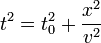 t^{2}=t_{0}^{2}+{\frac  {x^{2}}{v^{2}}}