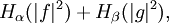 H_{\alpha }(|f|^{2})+H_{\beta }(|g|^{2}),\,