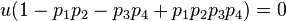 u(1-p_{1}p_{2}-p_{3}p_{4}+p_{1}p_{2}p_{3}p_{4})=0