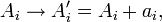 A_{i}\to A_{i}'=A_{i}+a_{i},