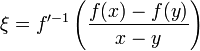 \xi =f'^{{-1}}\left({\frac  {f(x)-f(y)}{x-y}}\right)