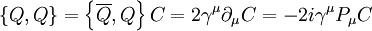 \left\{Q,Q\right\}=\left\{\overline {Q},Q\right\}C=2\gamma ^{\mu }\partial _{\mu }C=-2i\gamma ^{\mu }P_{\mu }C