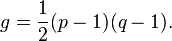 g={\frac  {1}{2}}(p-1)(q-1).