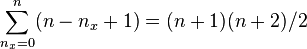 \sum _{{n_{x}=0}}^{n}(n-n_{x}+1)=(n+1)(n+2)/2