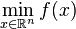 \min _{{x\in \mathbb{R} ^{n}}}f(x)