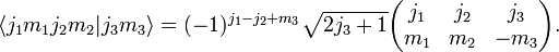 \langle j_{1}m_{1}j_{2}m_{2}|j_{3}m_{3}\rangle =(-1)^{{j_{1}-j_{2}+m_{3}}}{\sqrt  {2j_{3}+1}}{\begin{pmatrix}j_{1}&j_{2}&j_{3}\\m_{1}&m_{2}&-m_{3}\end{pmatrix}}.