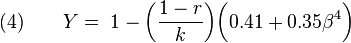 (4)\qquad Y=\;1-{\bigg (}{\frac  {1-r}{k}}{\bigg )}{\bigg (}0.41+0.35\beta ^{4}{\bigg )}