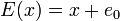 E(x)=x+e_{0}