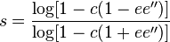 s={\frac  {\log[1-c(1-ee'')]}{\log[1-c(1+ee'')]}}