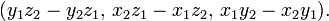 (y_{1}z_{2}-y_{2}z_{1},\,x_{2}z_{1}-x_{1}z_{2},\,x_{1}y_{2}-x_{2}y_{1}).\,