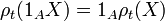 \rho _{t}(1_{A}X)=1_{A}\rho _{t}(X)